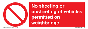 No sheeting or unsheeting of vehicles permitted on weighbridge